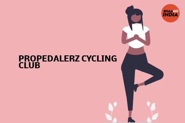 Cover Image of Event organiser - PROPEDALERZ CYCLING CLUB | Bhaago India